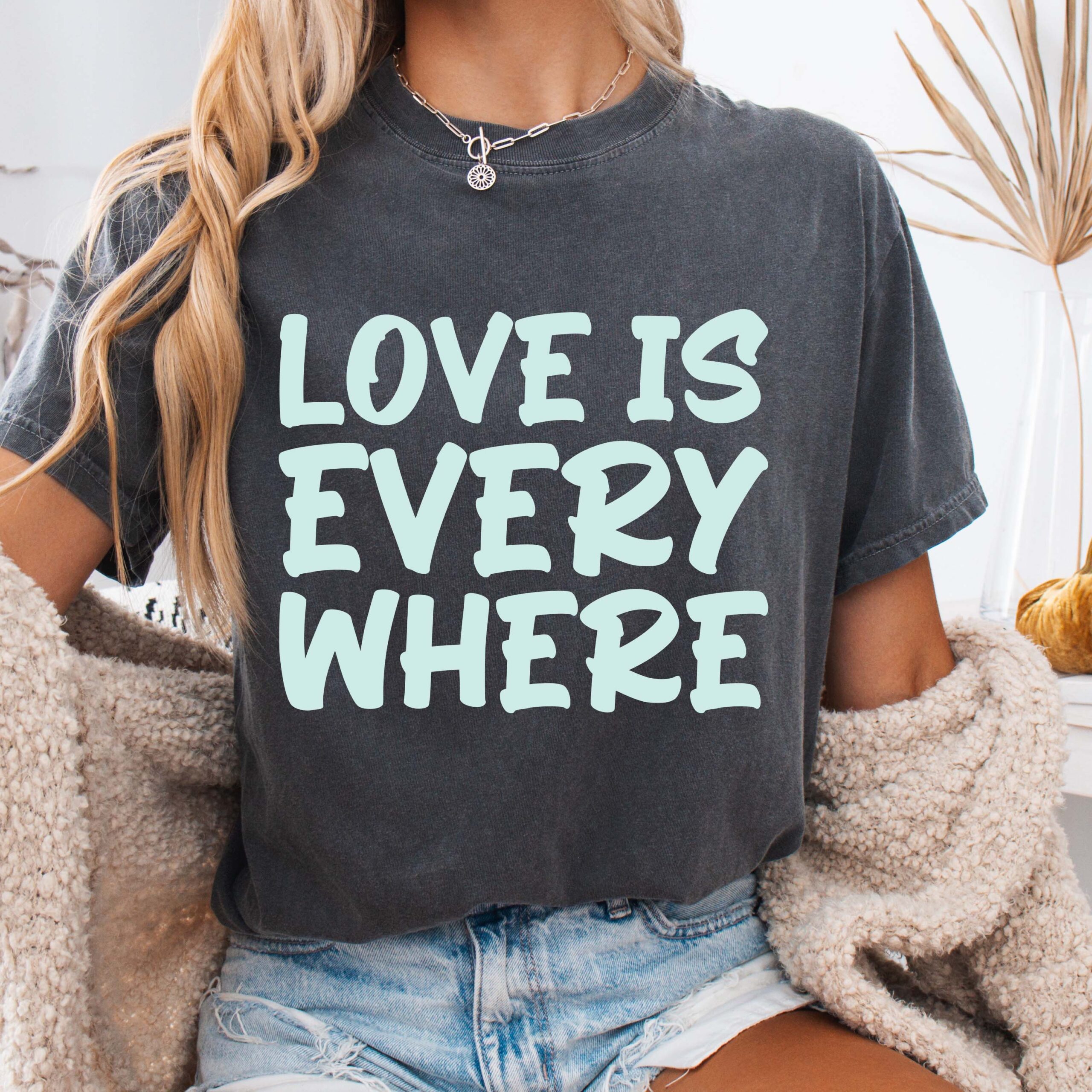 Love Is Everywhere T-shirt | Handwritten Script Typography - Image 3